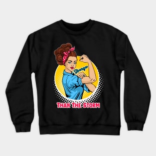 Stronger Than The Storm Mental Health Awareness Warrior Women copy Crewneck Sweatshirt